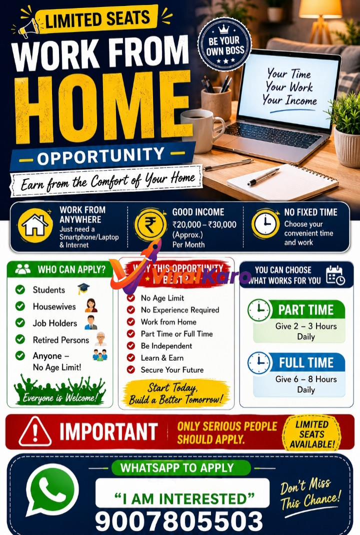 A vibrant blue and yellow advertisement promoting a 'Work From Home Opportunity' with 'Limited Seats'. The image features a laptop displaying 'Your Time Your Work Your Income' on a desk with a coffee mug and notebook, symbolizing remote work. Key benefits highlighted include earning ₹20,000-₹30,000 monthly, flexible hours (part-time or full-time), no age or experience limits, and eligibility for students, housewives, job holders, and retirees. A prominent WhatsApp call to action with the number 9007805503 for serious applicants is at the bottom.