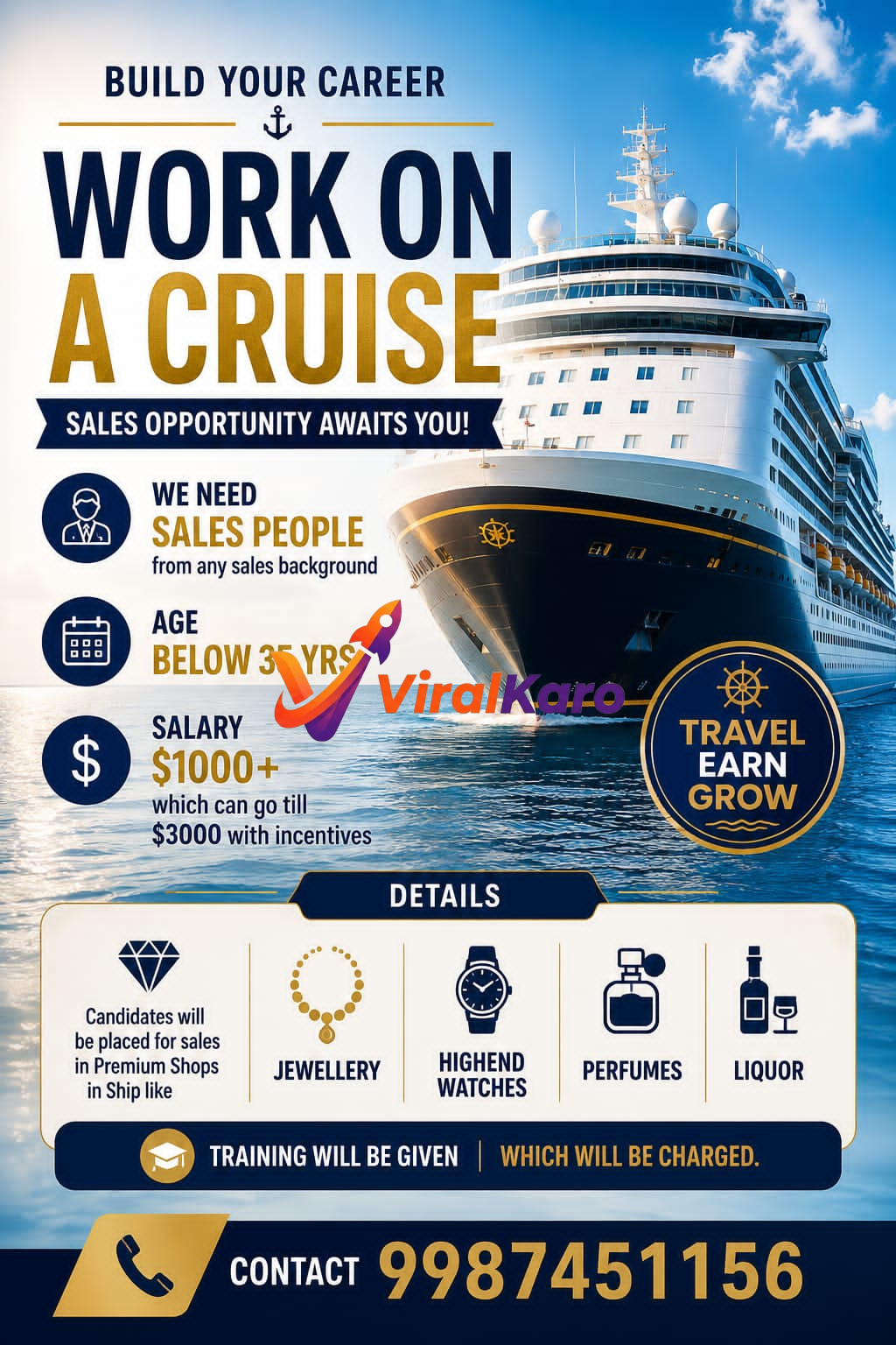 A vibrant advertisement for sales job opportunities on a luxury cruise ship. The image features a large cruise liner sailing on a blue ocean under a clear sky. Text highlights 'Work on a Cruise', 'Sales Opportunity Awaits You!', requirements for sales people under 35 with salary $1000-$3000+, and sales categories like jewellery, watches, perfumes, and liquor. A call to action 'Travel Earn Grow' and contact number 9987451156 are prominently displayed.