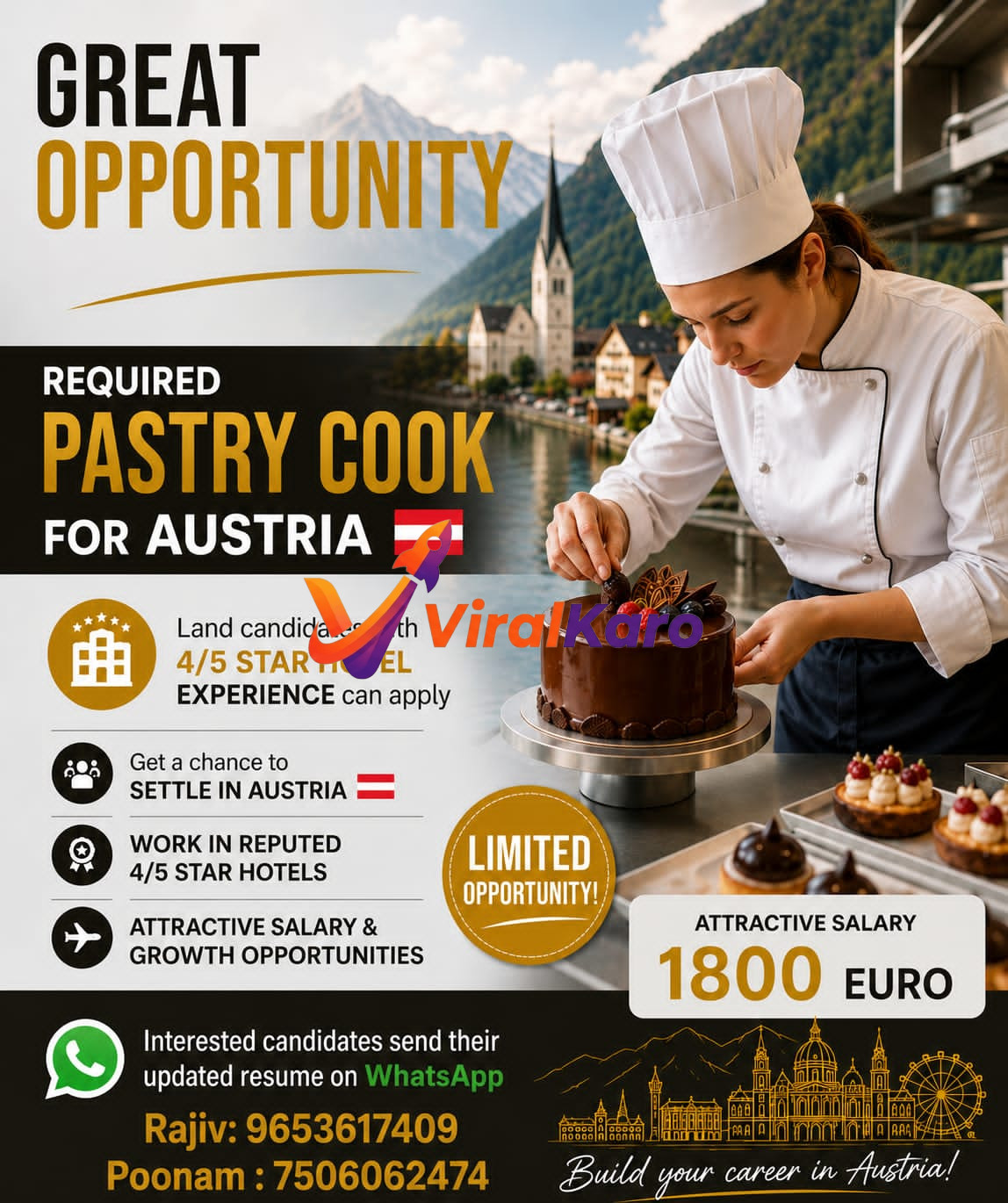 A female pastry chef in a white uniform meticulously decorates a chocolate cake with berries and chocolate garnishes. In the background, a picturesque Austrian town with a lake and mountains under a clear sky, suggesting the location of the job opportunity. The text advertises a 'Great Opportunity' for a 'Pastry Cook for Austria' with requirements for '4/5 Star Hotel Experience' and an 'Attractive Salary 1800 EURO'. Contact details for sending resumes via WhatsApp are also visible.