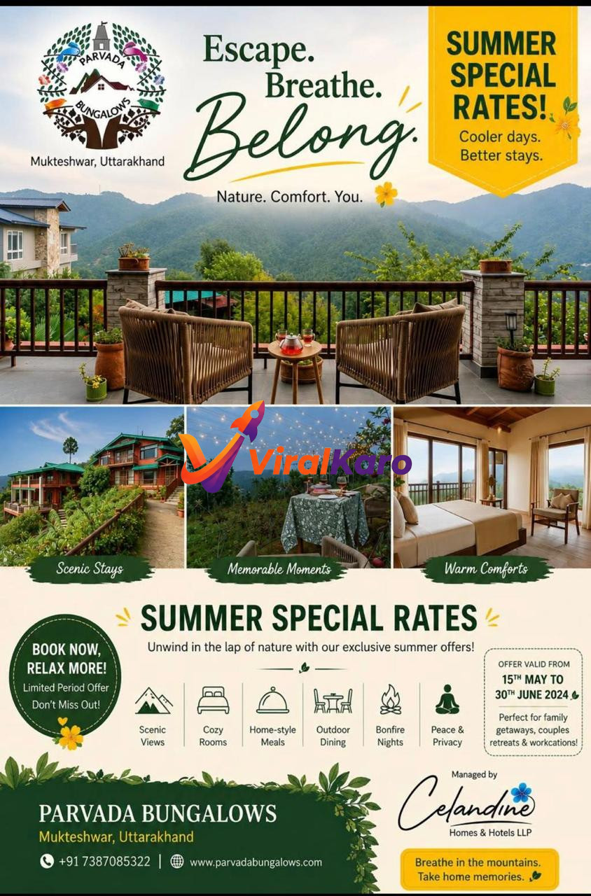 An advertisement for Parvada Bungalows in Mukteshwar, Uttarakhand, promoting summer special rates. The image features a balcony with wicker chairs overlooking lush green mountains, a picturesque bungalow exterior, an outdoor dining setup under string lights, and a cozy bedroom. Text highlights 'Escape. Breathe. Belong.' and offers valid from May 15 to June 30, 2024, emphasizing scenic views, cozy rooms, home-style meals, outdoor dining, bonfire nights, and peace & privacy.