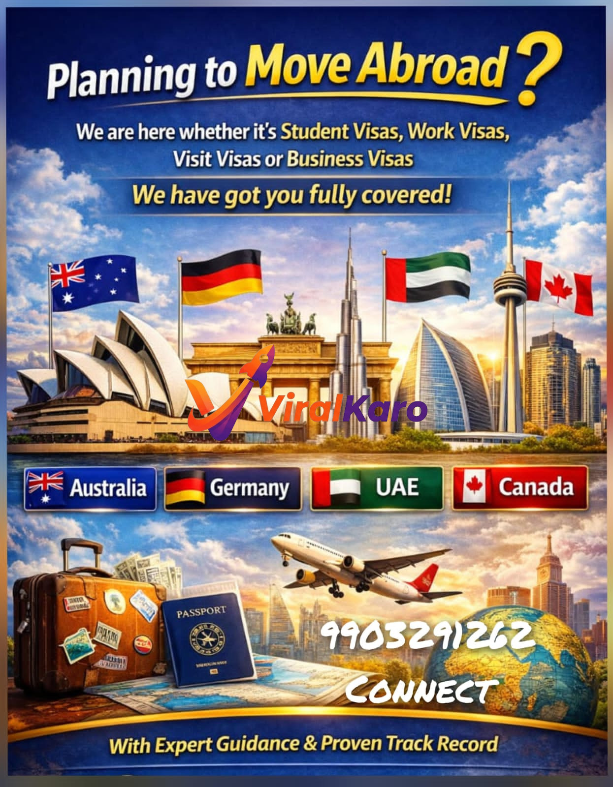 An advertisement for visa and immigration services featuring a collage of international flags (Australia, Germany, UAE, Canada) and famous landmarks like Sydney Opera House, Brandenburg Gate, Burj Khalifa, and CN Tower. A suitcase, passport, and an airplane are visible at the bottom, symbolizing travel and migration. The ad promotes student, work, visit, and business visas, and includes a contact number: 9903291262, with the tagline "With Expert Guidance & Proven Track Record".