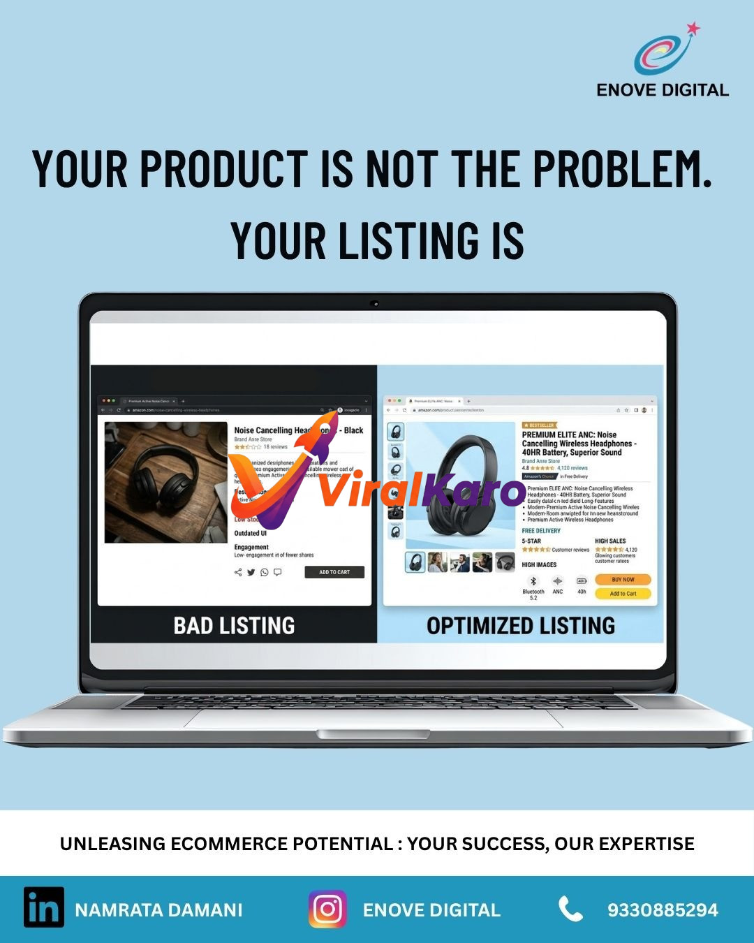 A laptop displaying two Amazon product pages for black noise-cancelling headphones. The left screen shows a 'BAD LISTING' with disorganized details, low stock, and outdated UI. The right screen shows an 'OPTIMIZED LISTING' marked as 'BESTSELLER' with high-quality images, 5-star rating, over 4,000 reviews, free delivery, and clear feature descriptions like Bluetooth, ANC, and 40-hour battery. The top text reads 'YOUR PRODUCT IS NOT THE PROBLEM. YOUR LISTING IS.' The bottom text states 'UNLEASHING ECOMMERCE POTENTIAL : YOUR SUCCESS, OUR EXPERTISE' with Enove Digital's contact information.