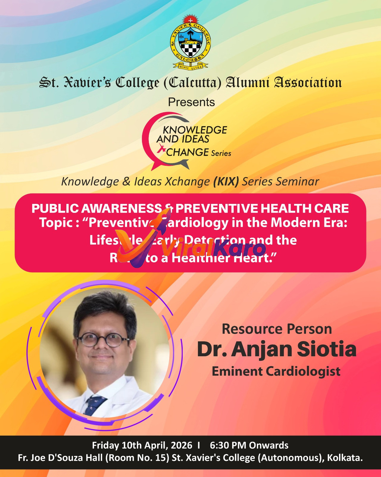A vibrant event poster for the Knowledge & Ideas Xchange (KIX) Series Seminar on 'Preventive Cardiology in the Modern Era' by St. Xavier's College (Calcutta) Alumni Association. The poster features a photo of Dr. Anjan Siotia, an eminent cardiologist, and details the event date: Friday, April 10, 2026, at 6:30 PM at St. Xavier's College, Kolkata, focusing on lifestyle and early detection for heart health.