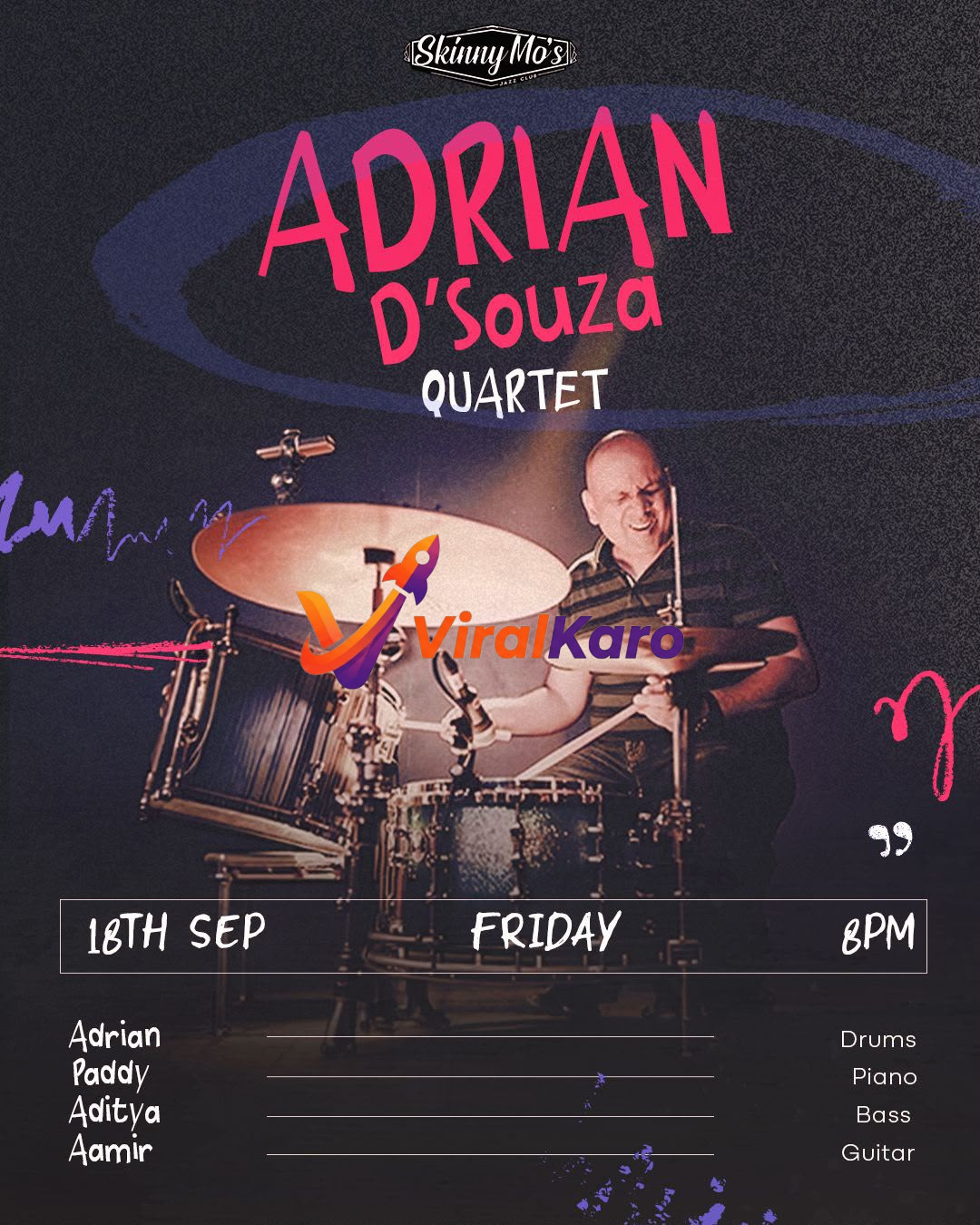 Event poster for Adrian D'Souza Quartet featuring a drummer, listed date 18th September, Friday 8 PM at Skinny Mo's Jazz Club.