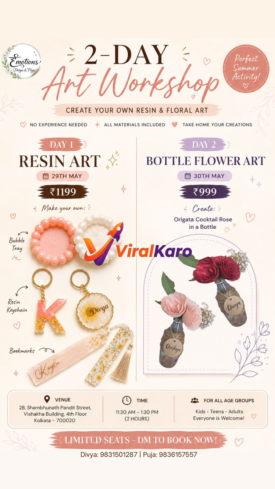 An advertisement for a '2-Day Art Workshop' by Emotions Divya & Puja, featuring 'Resin Art' on May 29th and 'Bottle Flower Art' on May 30th in Kolkata. The image displays examples of finished resin art items like bubble trays, keychains (letter K and 'Divya'), and bookmarks, alongside decorative bottles with artificial flowers ('Drishya'). The event details include 'No experience needed', 'All materials included', 'Take home your creations', venue at Vishakha Building, Kolkata, time (11:30 AM - 1:30 PM), prices (₹1199 for Resin Art, ₹999 for Bottle Flower Art), and contact numbers. The workshop is open for 'All age groups' (Kids, Teens, Adults).
