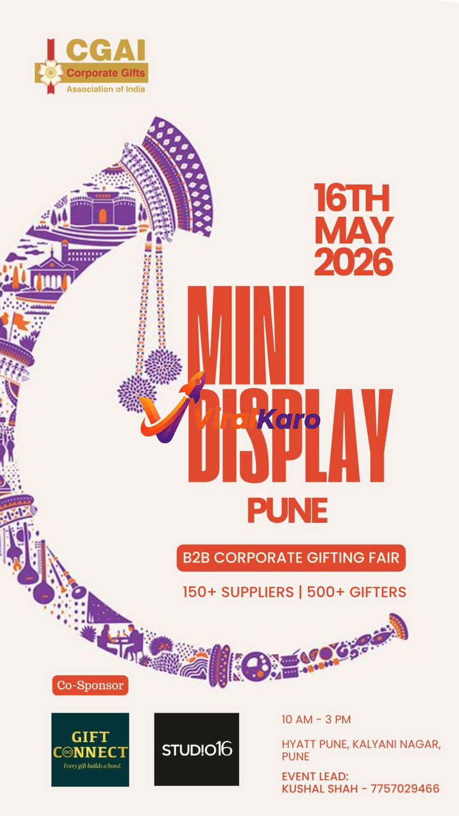 Poster for CGAI Mini Display B2B Corporate Gifting Fair in Pune, held on May 16, 2026, at Hyatt Pune, Kalyani Nagar. The vibrant design features traditional Indian patterns and depicts the event details, highlighting 150+ suppliers and 500+ gifters. Logos of CGAI, Gift Connect, and Studio16 are visible, along with event lead contact information.