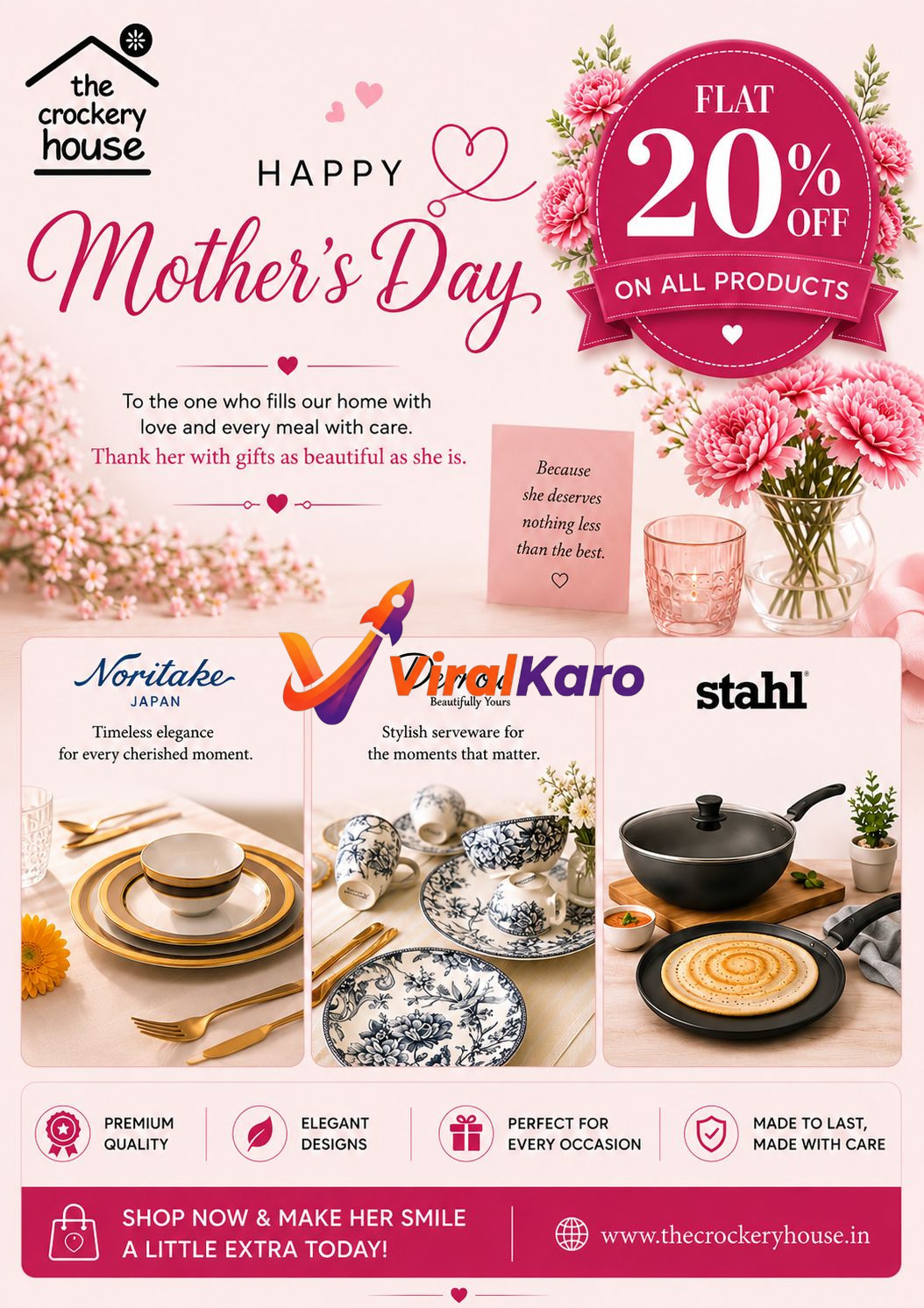 An advertisement for 'The Crockery House' featuring a Mother's Day sale with a 'Flat 20% OFF on all products' banner. The image showcases elegant gold-rimmed tableware from Noritake, blue and white floral-patterned serveware from Devnow, and a black non-stick frying pan from Stahl with a dosa. Pink flowers and hearts adorn the design, with text encouraging gifts for mothers. The ad highlights premium quality, elegant designs, perfect for every occasion, and products made to last with care. It includes the website 'www.thecrockeryhouse.in' and a call to action 'Shop Now & Make Her Smile A Little Extra Today!'