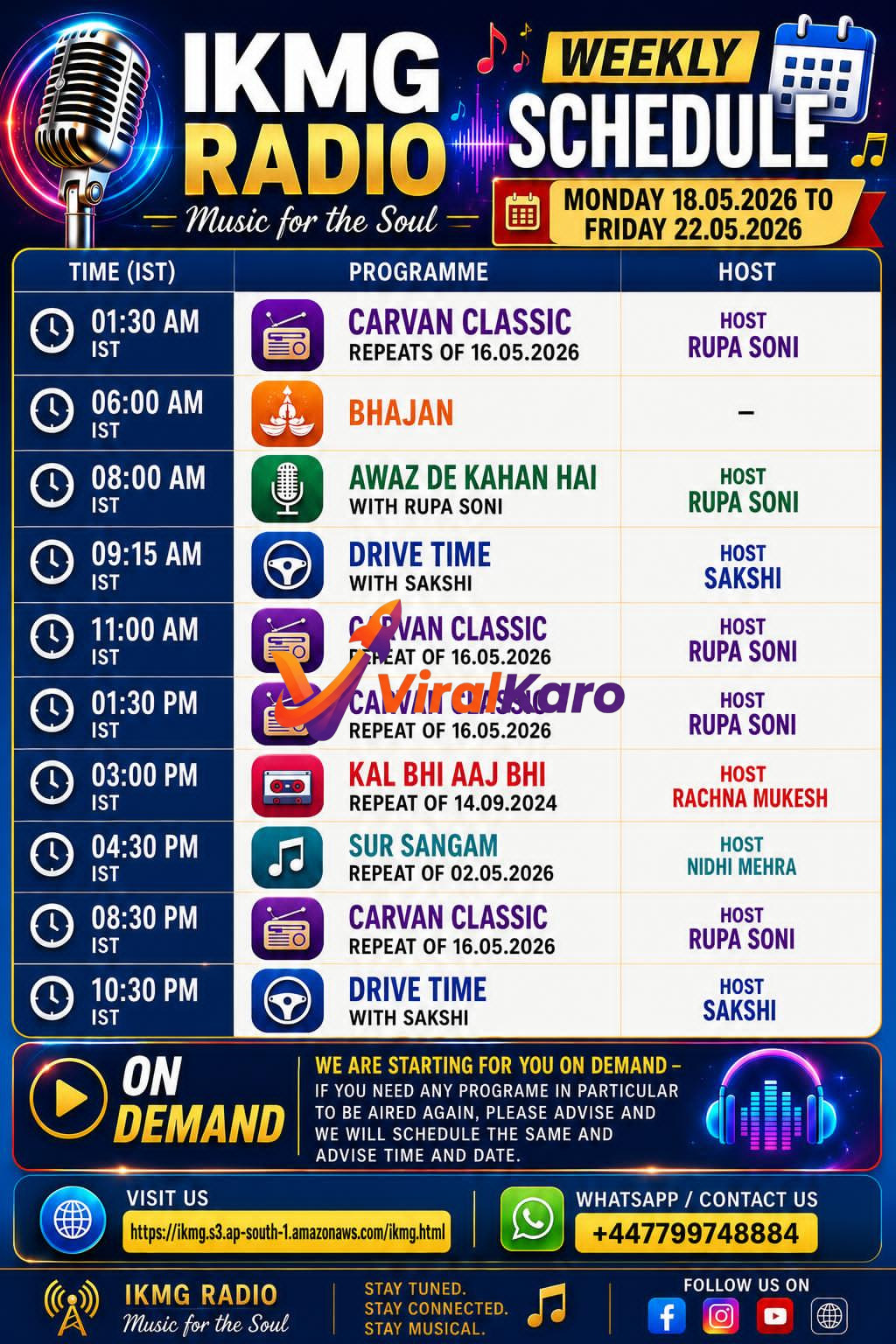 An image displaying the weekly broadcast schedule for IKMG Radio, titled 'Music for the Soul', covering programs from Monday, May 18, 2026, to Friday, May 22, 2026. The schedule lists various programs like Carvan Classic, Bhajan, Awaz De Kahan Hai, Drive Time, Kal Bhi Aaj Bhi, and Sur Sangam, along with their respective IST timings and hosts such as Rupa Soni, Sakshi, Rachna Mukesh, and Nidhi Mehra. The image also includes details for on-demand requests, website link, WhatsApp contact number (+447799748884), and social media icons (Facebook, Instagram, YouTube).