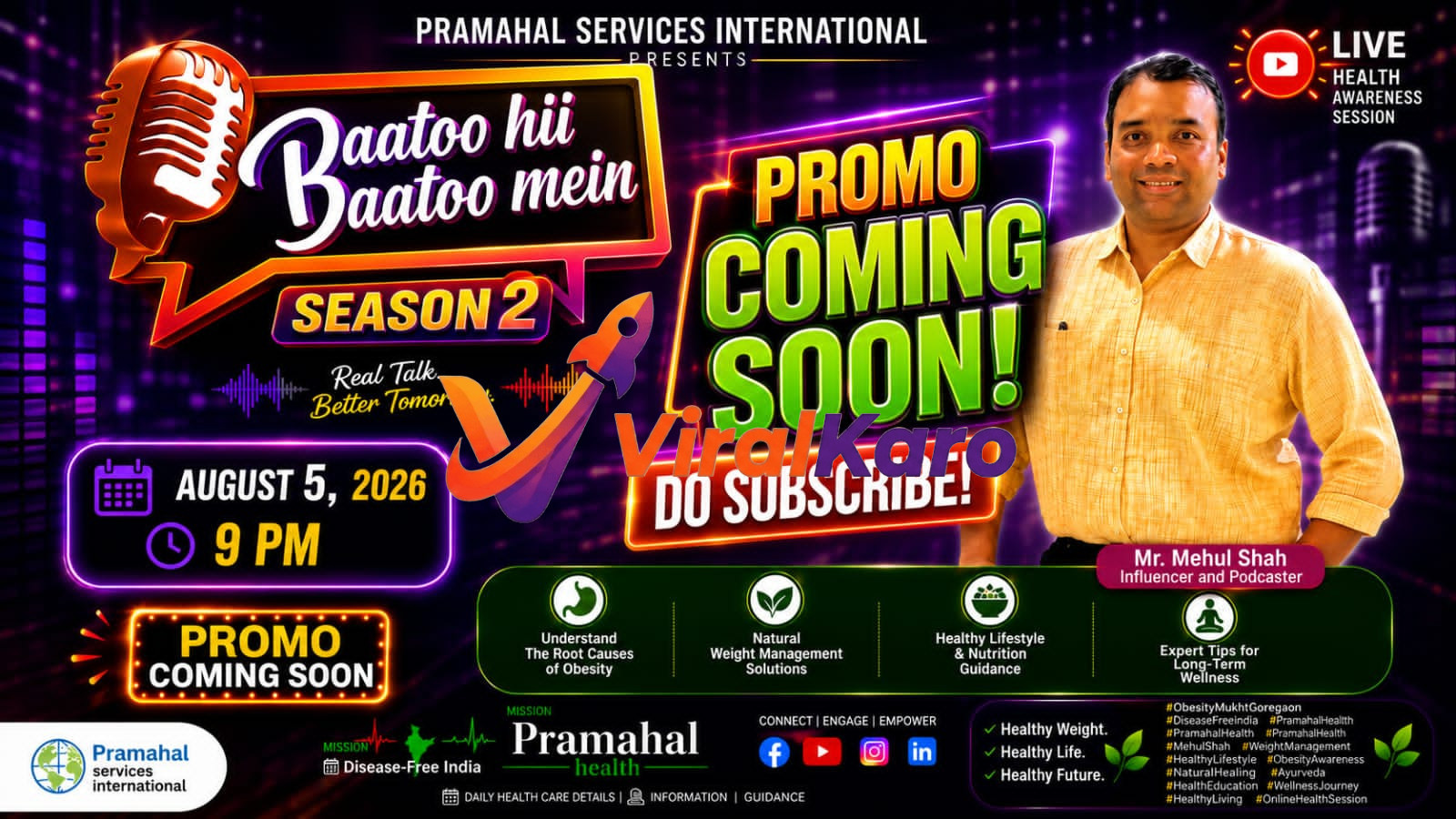 A promotional event poster for Baatoo hii Baatoo mein Season 2 featuring podcast host Mr. Mehul Shah, announcing a live health awareness session on August 5, 2026.