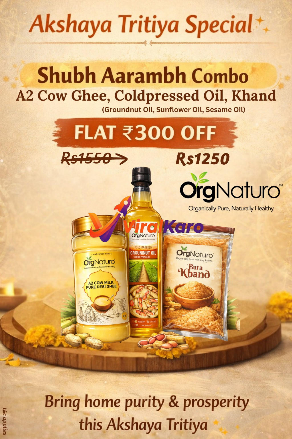 An eye-level studio shot of OrgNaturo's Akshaya Tritiya 'Shubh Aarambh Combo' against a golden, festive background. The combo includes a jar of A2 Cow Milk Pure Desi Ghee, a bottle of cold-pressed groundnut oil, and a pouch of Bura Khand, all branded OrgNaturo. The image highlights a 'Flat ₹300 OFF' discount, reducing the price from ₹1550 to ₹1250. Small bundles of sugarcane and peanuts are visible around the products, on a wooden base, with subtle festive lighting in the background.
