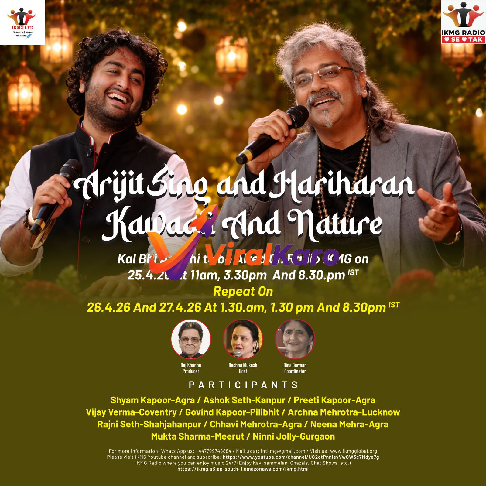 A promotional image for a radio broadcast featuring popular Indian singers Arijit Singh (left, smiling in a black waistcoat, holding a microphone) and Hariharan (right, smiling in a grey blazer with beaded necklaces, holding a microphone). The background has warm, blurred lights and lanterns. Text on the image reads "Arijit Singh and Hariharan Qawwali And Nature," with broadcast dates and times for "Kal Bhi Aaj Bhi" on IKMG Radio on April 25, 26, and 27, 2026. Details of producers, host, coordinator, and various participants from cities like Agra, Kanpur, Lucknow, and Gurgaon are also present.