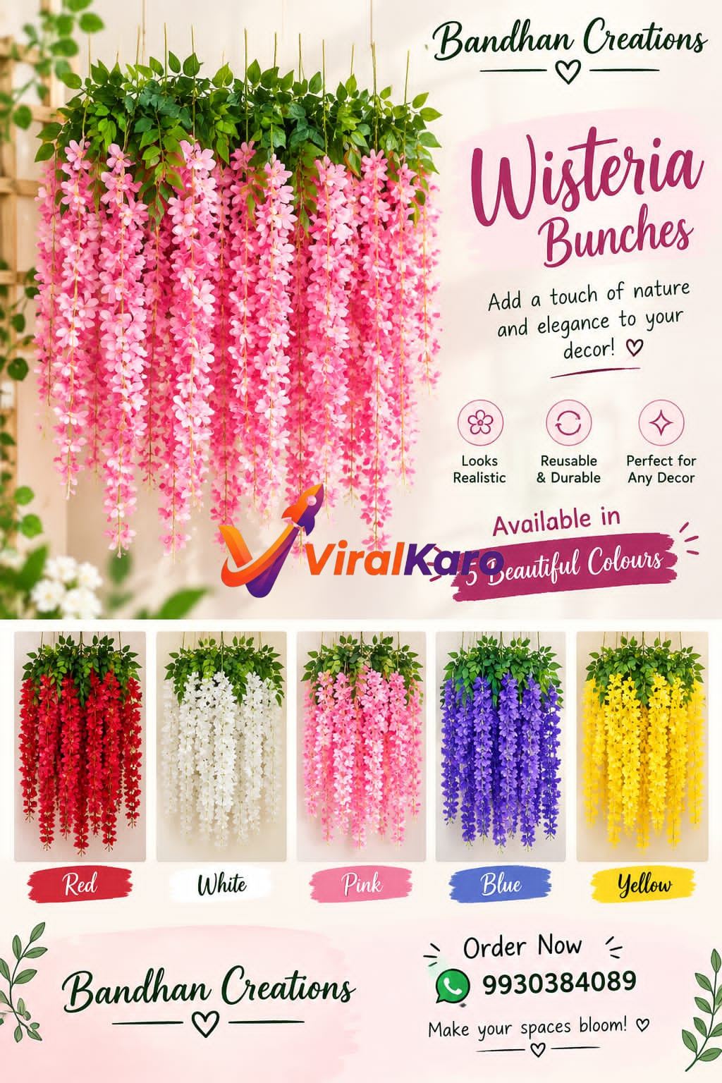A promotional poster for Bandhan Creations showing hanging artificial Wisteria bunches in red, white, pink, blue, and yellow colors for home decor.