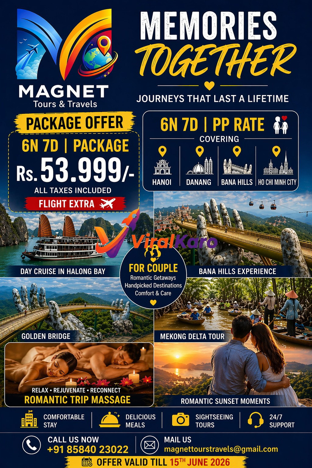 A vibrant collage promoting a romantic 6-night, 7-day Vietnam tour package from Magnet Tours & Travels. It features iconic Vietnamese landmarks like a traditional boat cruise in Halong Bay with limestone karsts, the Golden Bridge in Da Nang held by giant stone hands, and a couple enjoying a romantic sunset over a bay. Other scenes include a couple enjoying a massage, traditional boats on the Mekong Delta, and architectural landmarks from Hanoi, Da Nang, Bana Hills, and Ho Chi Minh City. The package details, including the price of Rs. 53,999, contact information, and validity date, are prominently displayed on a dark blue background.