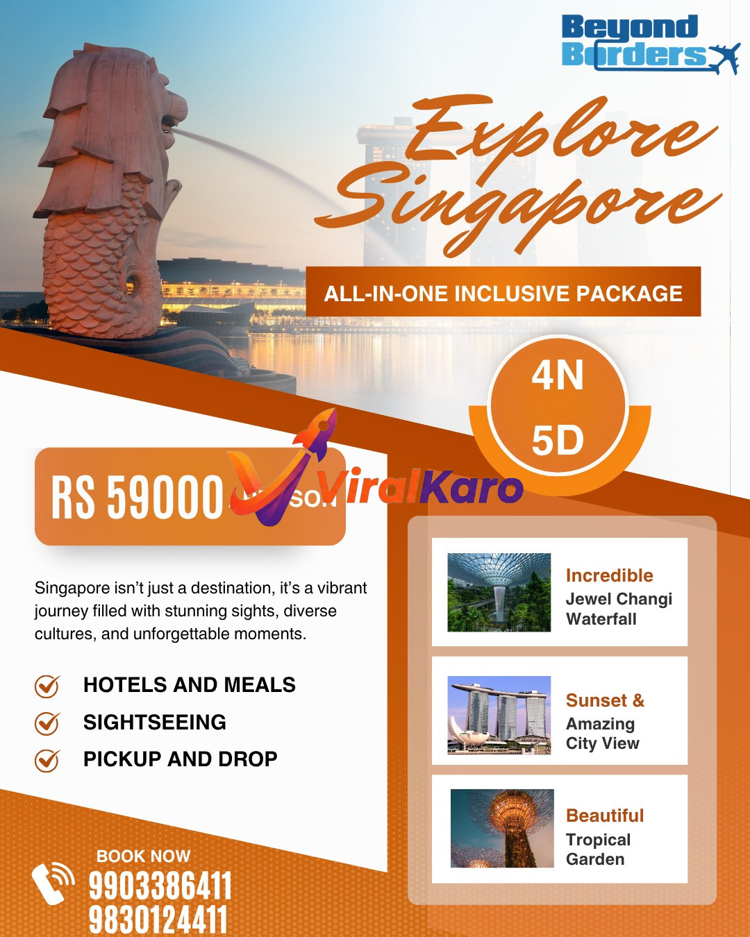 An advertisement for an all-inclusive 4-night, 5-day Singapore tour package by Beyond Borders, priced at RS 59000 per person. The image prominently features the iconic Merlion statue with the Marina Bay Sands in the background, set against a vibrant sunset sky. The package includes hotels, meals, sightseeing, pickup, and drop, highlighting attractions like Jewel Changi Waterfall, Marina Bay Sands (for sunset and city views), and a beautiful tropical garden. Contact numbers for booking are displayed.