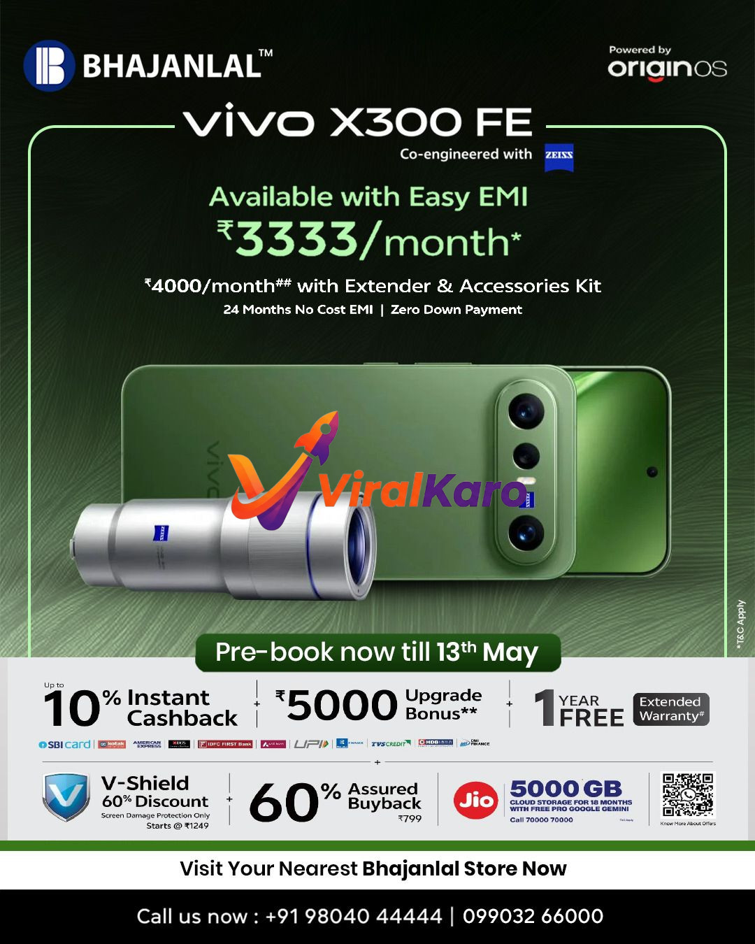 Advertisement for the Vivo X300 FE smartphone available at Bhajanlal, featuring the green device with a detachable silver ZEISS camera lens extender. The ad highlights Easy EMI at ₹3333/month, 24 months No Cost EMI, zero down payment, and a pre-book offer until May 13th. Other benefits include up to 10% instant cashback, ₹5000 upgrade bonus, 1 year extended warranty, V-Shield 60% discount, 60% assured buyback, and 5000 GB Jio cloud storage. Contact numbers and store visit call to action are also visible.