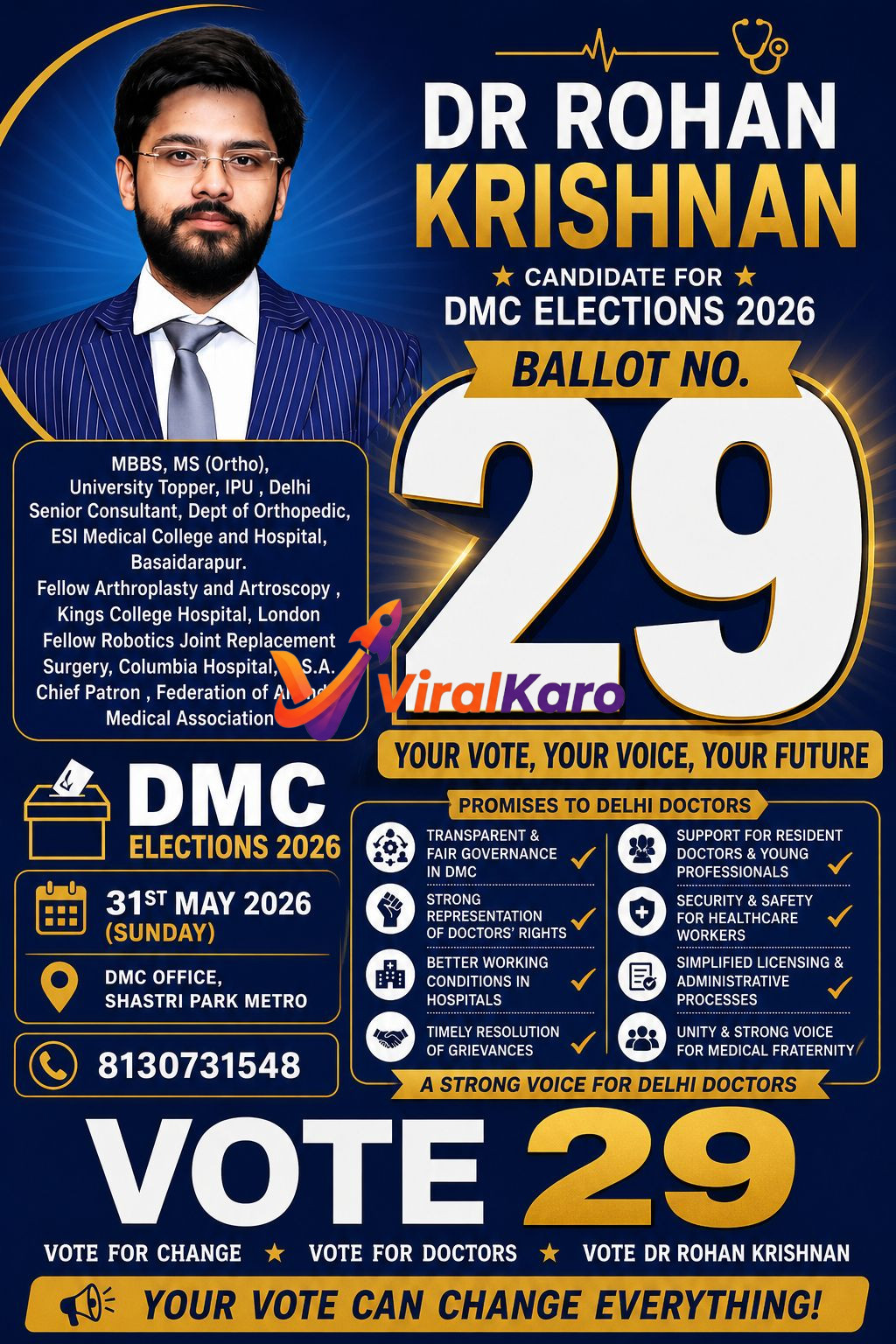 Election campaign poster for Dr. Rohan Krishnan, candidate for DMC Elections 2026, featuring his portrait, qualifications (MBBS, MS Ortho, University Topper), and prominent ballot number 29. The poster outlines his promises to Delhi doctors: transparent governance, support for young professionals, security for healthcare workers, better hospital conditions, simplified licensing, timely grievance resolution, and unity. Key election details include the date: 31st May 2026 (Sunday), location: DMC Office, Shastri Park Metro, and contact number: 8130731548. The blue and gold design emphasizes 'Your Vote, Your Voice, Your Future' and 'Vote for Change, Vote for Doctors'.