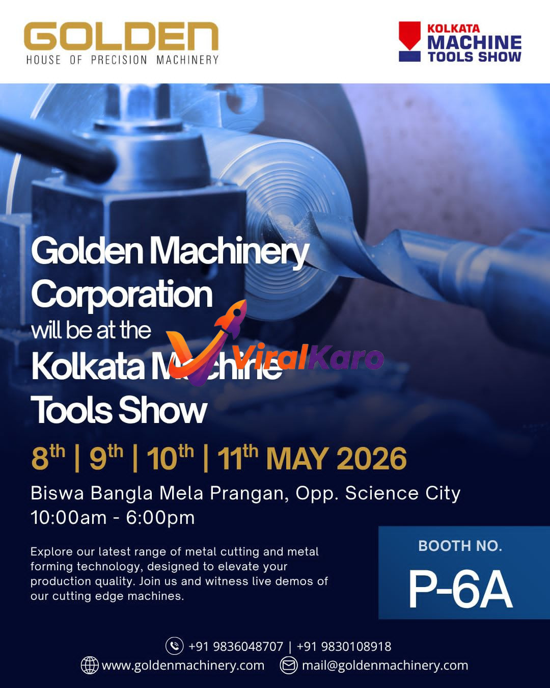 A promotional poster for Golden Machinery Corporation announcing their participation in the Kolkata Machine Tools Show 2026. The image features a blue-toned close-up of a precision machine tool actively cutting metal, with the company logo and event details overlaid. Text highlights dates (May 8-11, 2026), venue (Biswa Bangla Mela Prangan, Kolkata), timings (10 AM - 6 PM), and booth number (P-6A).