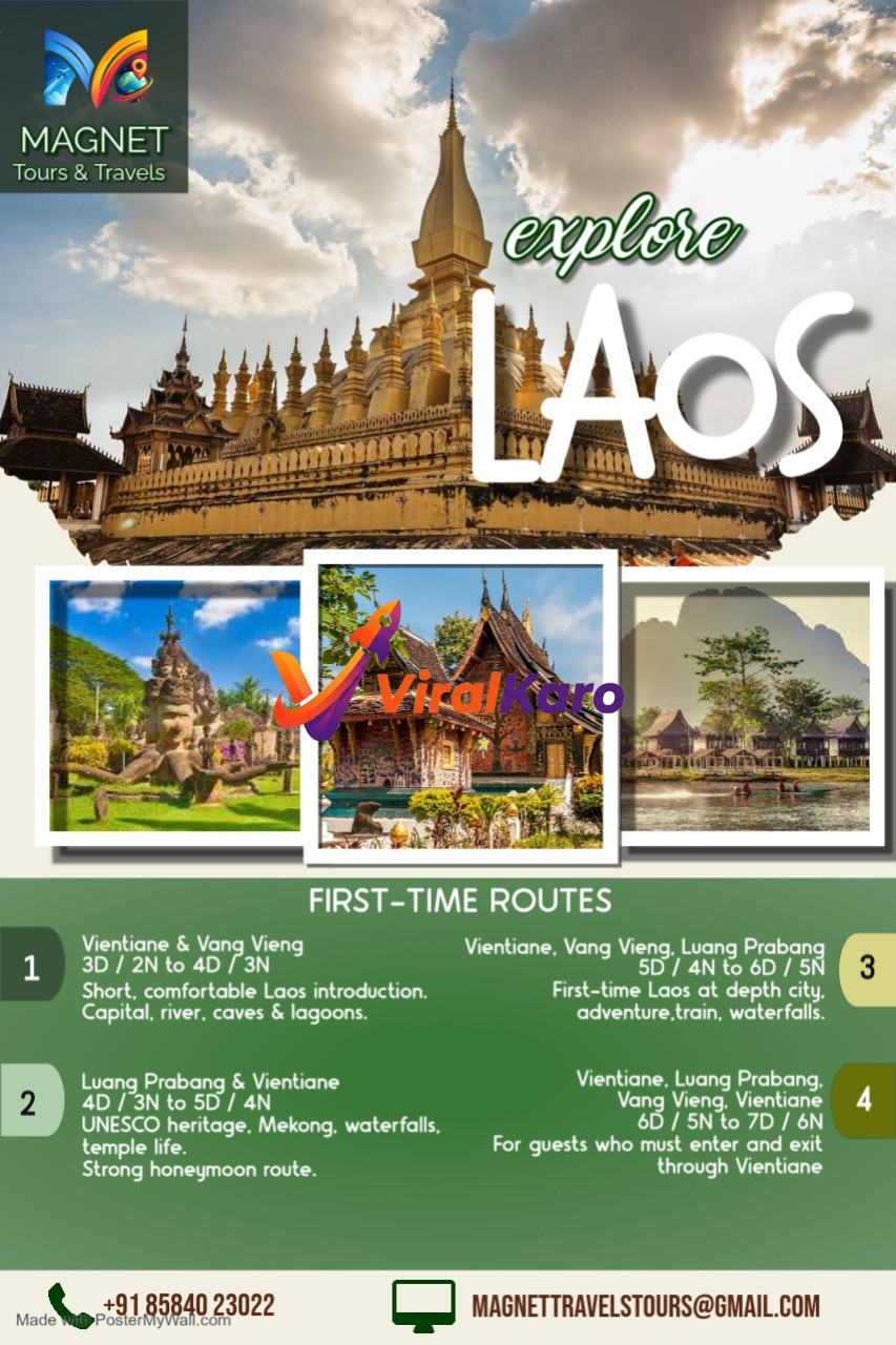An advertisement for Magnet Tours & Travels, featuring an aerial view of Pha That Luang, a golden Buddhist stupa in Vientiane, Laos, under a cloudy sky. Below are three smaller images: Buddha Park, a traditional Lao temple with intricate carvings, and a serene lakeside village with mountains in the background. The text 'explore Laos' is prominently displayed. Details about various 3-day to 7-day Laos tour routes are listed, highlighting attractions like Vientiane, Vang Vieng, Luang Prabang, UNESCO heritage sites, Mekong River, waterfalls, temples, caves, and lagoons. Contact details for Magnet Tours & Travels are also included.
