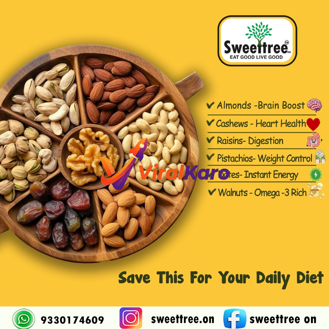 A visually appealing wooden segmented tray filled with a variety of premium dry fruits: almonds, cashews, pistachios, dates, walnuts, and raisins. The 'Sweettree Eat Good Live Good' logo is prominently displayed, along with text listing specific health benefits for each dry fruit, such as 'Almonds - Brain Boost' and 'Dates - Instant Energy.' The image encourages viewers to save it for their daily diet and includes contact information for Sweettree on WhatsApp, Instagram, and Facebook.