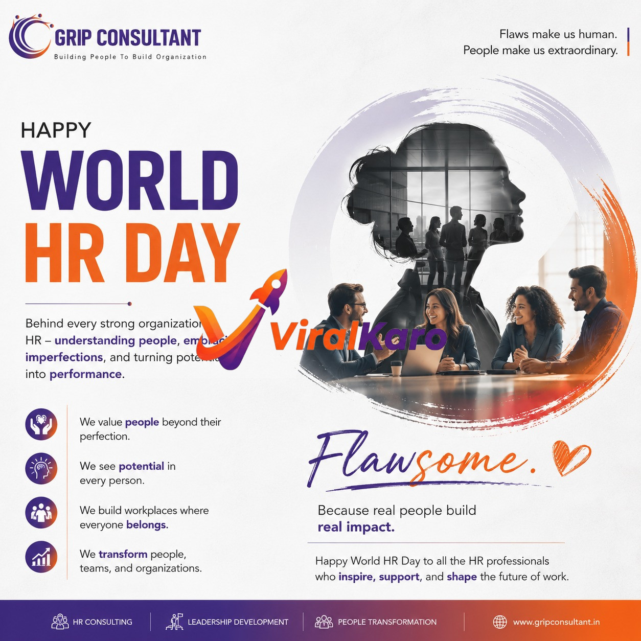 An inspiring graphic from Grip Consultant celebrating Happy World HR Day, featuring a diverse team collaborating at a table, overlaid with a silhouette of a head containing more professionals. The graphic highlights the value of people, embracing imperfections ('Flawsome'), and transforming potential into performance through HR consulting, leadership development, and people transformation services. It includes the Grip Consultant logo and website.