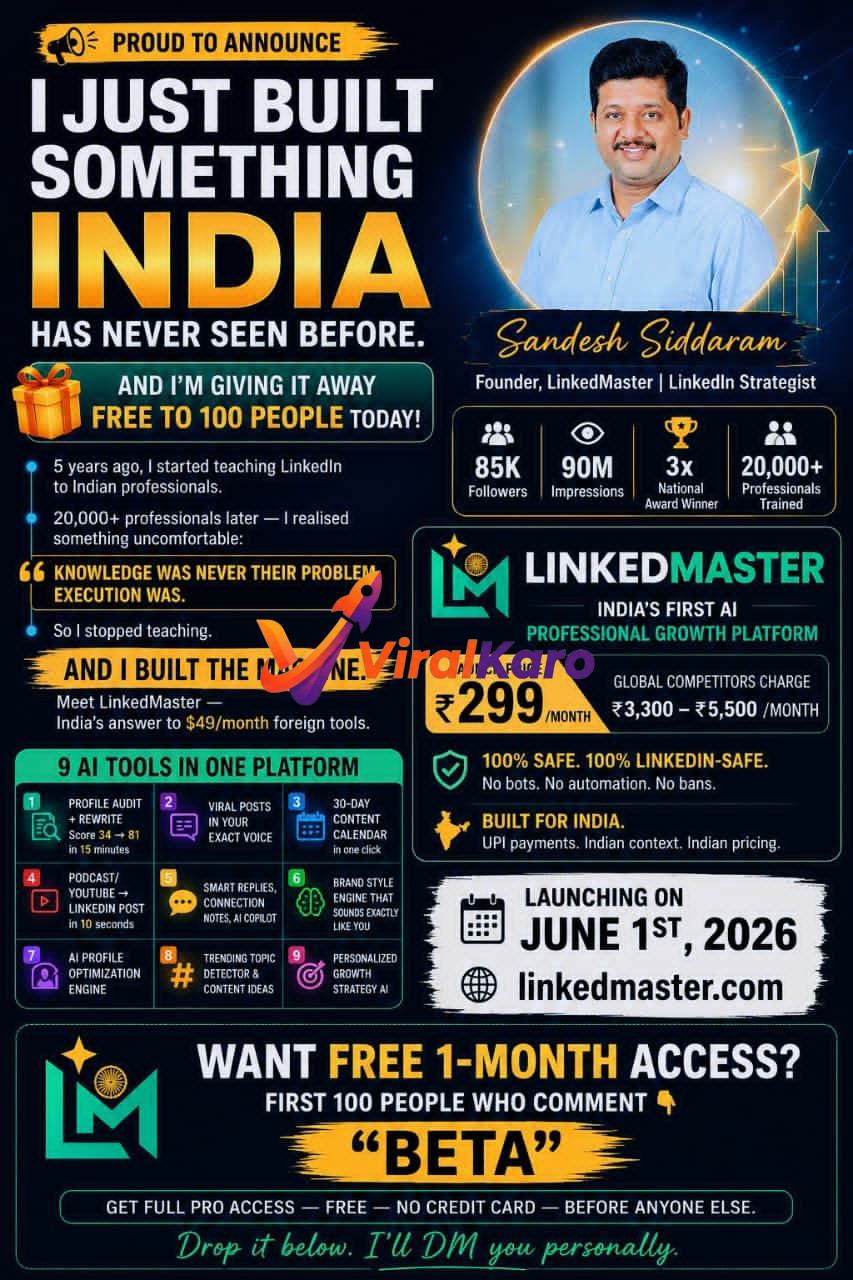 An advertisement for LinkedMaster, India's first AI Professional Growth Platform for LinkedIn, featuring Sandesh Siddaram. The ad highlights 9 AI tools, a launch price of 
299/month, and a launch date of June 1st, 2026. It offers free 1-month beta access for the first 100 commenters. The background is dark blue with vibrant text and graphics.