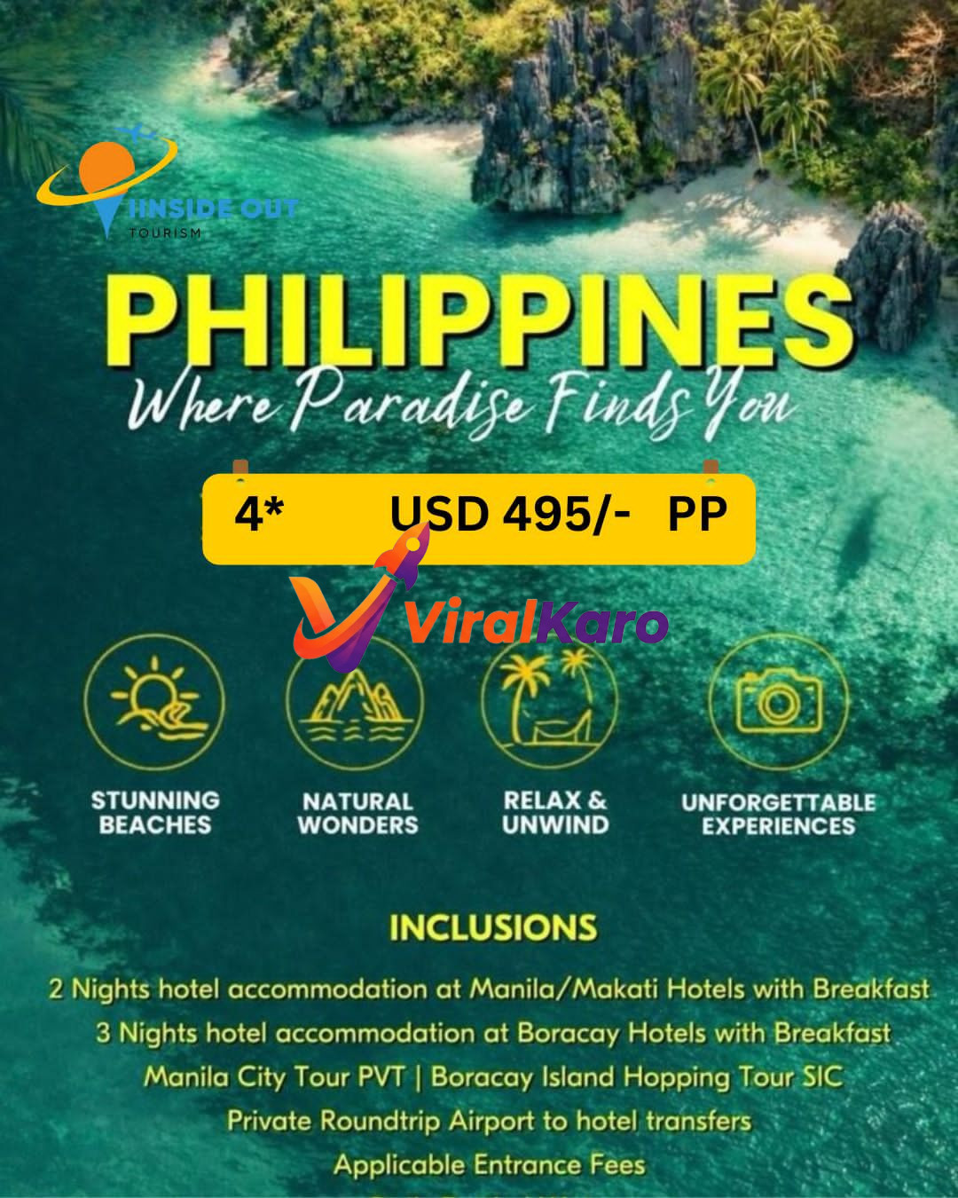 An aerial view of the turquoise waters, limestone karsts, and lush green islands of the Philippines, featuring palm trees and a small beach. The image overlays a travel advertisement for a 'Philippines Where Paradise Finds You' tour package from Inside Out Tourism, priced at USD 495 per person, highlighting stunning beaches, natural wonders, relaxation, and unforgettable experiences. Inclusions like Manila and Boracay hotel stays, city tours, and island hopping are listed.