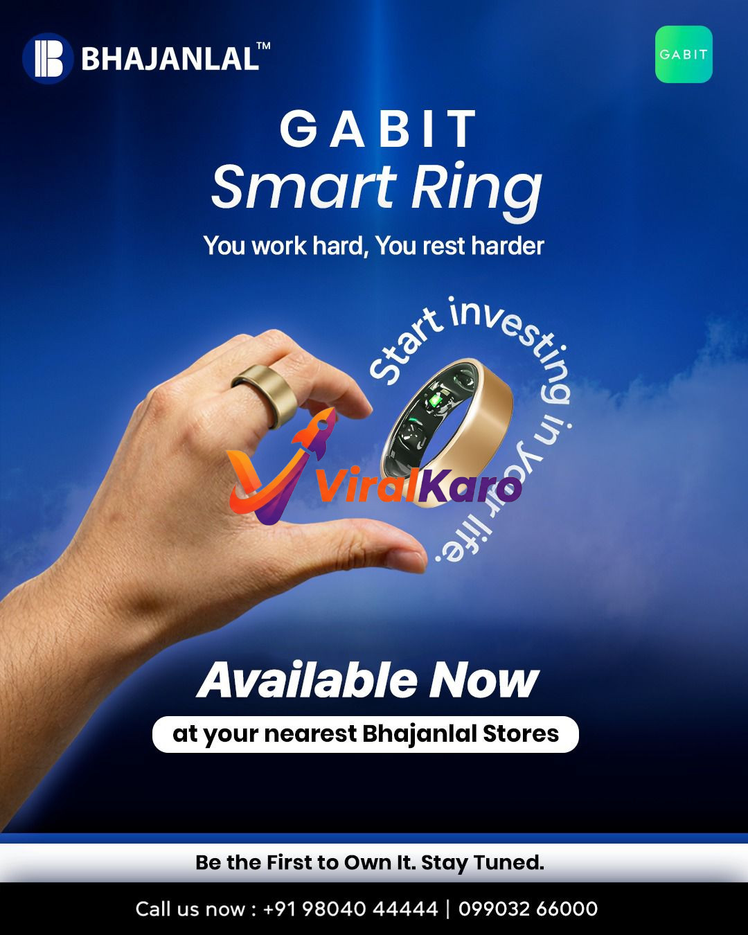 Advertisement for GABIT Smart Ring by Bhajanlal, featuring a close-up of a hand wearing a golden smart ring and another golden smart ring floating above, with green light indicators. The text highlights 'Start investing in your life' and 'Available Now at your nearest Bhajanlal Stores'. Brand logos for Bhajanlal and GABIT are visible at the top, along with contact numbers +91 98040 44444 and 099032 66000 at the bottom.