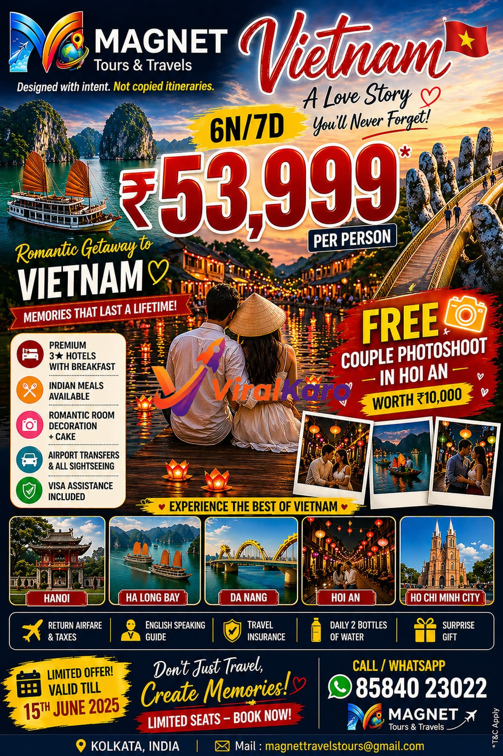 A vibrant travel advertisement for Magnet Tours & Travels' 'Romantic Getaway to Vietnam' tour package. The image features a couple embracing by a lantern-lit river in Hoi An, juxtaposed with scenic views of Ha Long Bay, Dragon Bridge in Da Nang, and Ho Chi Minh City. Key offer details include 6N/7D at ",53,999 per person, premium 3-star hotels, Indian meals, romantic room decoration, airport transfers, visa assistance, airfare, travel insurance, and a free couple photoshoot. The ad highlights the offer validity until June 15, 2025, and provides contact details for booking from Kolkata, India.