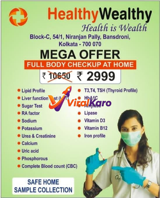 Medical promotional flyer for Healthy Wealthy full body checkup at home for 2999 rupees, featuring list of medical tests and home collection service details in Kolkata.